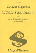 Couverture du livre « Nicolas Berdaieff » de Gagnebin Laurent aux éditions L'age D'homme