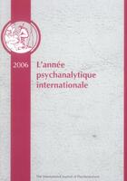 Couverture du livre « Annee psychanalytique internationale 2006 » de Quinodoz/Jean M aux éditions Georg