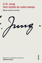 Couverture du livre « C. G. Jung. son mythe en notre temps » de Marie-Louise Von Franz aux éditions Georg