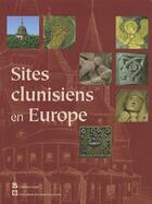 Couverture du livre « Sites clunisiens en Europe » de  aux éditions Gaud