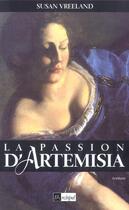 Couverture du livre « La passion d'artemisia » de Vreeland Susan aux éditions Archipel