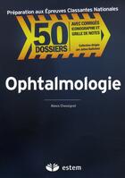 Couverture du livre « Ophtalmologie » de Chassignol Alexis aux éditions Vuibert