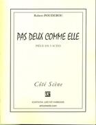 Couverture du livre « Pas deux comme elle » de Robert Pouderou aux éditions Art Et Comedie