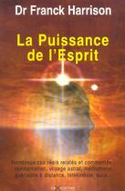 Couverture du livre « La Puissance De L'Esprit » de Franck Harrison aux éditions Axiome