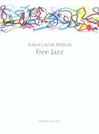 Couverture du livre « Free jazz » de Pinson/Jean-Claude aux éditions Joca Seria
