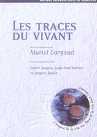 Couverture du livre « Traces du vivant » de  aux éditions Pu De Bordeaux