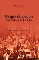 Couverture du livre « Usages du peuple : Savoirs, discours, politiques » de Emilie Goin aux éditions Pulg