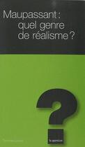 Couverture du livre « Maupassant, un réaliste inconséquent ? » de Timothee Lechot aux éditions L'hebe
