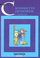 Couverture du livre « Croissance en orthopédie » de Alain Dimeglio aux éditions Sauramps Medical