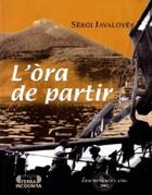 Couverture du livre « L'òra de partir » de Sergi Javaloyes aux éditions Reclams
