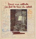 Couverture du livre « Dans ma cellule j'ai fait le tour du soleil » de Genevieve Guilhem aux éditions Association Pour L'art Et L'expression