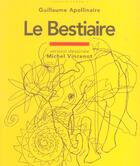 Couverture du livre « Le bestiaire ou cortege d'orphee » de Apollinaire/Vincenot aux éditions Passage Pietons