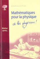 Couverture du livre « Mathematiques Pour La Physique » de Walter Appel aux éditions H & K