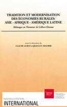 Couverture du livre « Tradition et modernisation des économies rurales : Asie, Afrique, Amérique latine ; mélange en l'honneur de Gilbert Étienne » de Aur Maurer Jean-Luc aux éditions Graduate Institute Publications