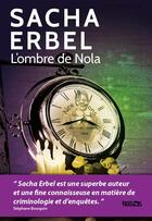 Couverture du livre « L'ombre de Nola » de Sacha Erbel aux éditions Eaux Troubles