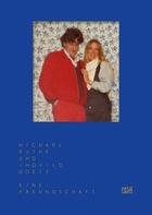 Couverture du livre « Michael buthe und ingvild goetz eine freundschaft /allemand » de Goetz Ingvild/Kier U aux éditions Hatje Cantz