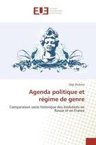 Couverture du livre « Agenda politique et regime de genre » de Zhukova-O aux éditions Editions Universitaires Europeennes