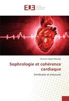 Couverture du livre « Sophrologie et coherence cardiaque » de Edgard Mbongo C. aux éditions Editions Universitaires Europeennes