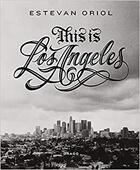 Couverture du livre « Estevan oriol this is los angeles » de Oriol Estevan aux éditions Drago