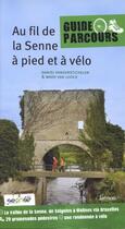Couverture du livre « Au fil de la Senne à pied et à vélo » de Daniel Vanderstichelen et Ward Van Loock aux éditions Lannoo