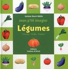 Couverture du livre « Mon p'tit imagier : légumes » de Corinne Baret-Idatte aux éditions Yanbow Al Kitab