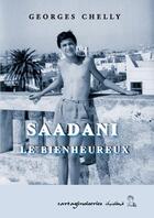 Couverture du livre « Saadani, le bienheureux » de Georges Chelly aux éditions Cartaginoiseries