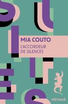 Couverture du livre « L'accordeur de silences » de Mia Couto aux éditions Metailie