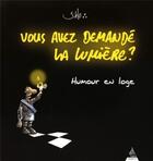 Couverture du livre « Vous avez demandé la lumière ? » de Olivier Jiho aux éditions Dervy