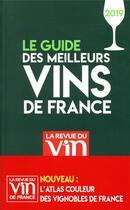 Couverture du livre « Le guide des meilleurs vins de France (édition 2019) » de Olivier Poussier aux éditions Revue Du Vin De France