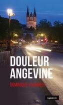 Couverture du livre « Douleur angevine » de Dominique Fournier aux éditions Geste