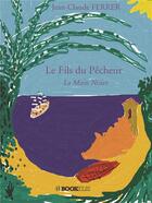 Couverture du livre « Le fils du pêcheur ; la main noire » de Jean-Claude Ferrer aux éditions Kobo By Fnac
