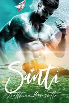 Couverture du livre « Santi » de Matthieu Biasotto aux éditions Bookelis