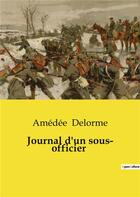 Couverture du livre « Journal d'un sous- officier » de Amédée Delorme aux éditions Culturea