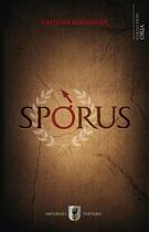 Couverture du livre « Sporus » de Cristina Rodriguez aux éditions Imperiali Tarta