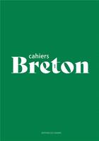 Couverture du livre « Cahiers Breton 1 » de  aux éditions Les Cahiers