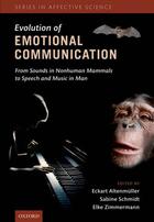 Couverture du livre « The Evolution of Emotional Communication: From Sounds in Nonhuman Mamm » de Eckart Altenmuller aux éditions Oup Oxford