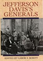 Couverture du livre « Jefferson Davis's Generals » de Gabor S Boritt aux éditions Oxford University Press Usa