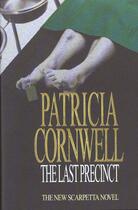 Couverture du livre « The last precinct » de Patricia Cornwell aux éditions Little Brown Uk