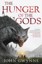 Couverture du livre « The bloodsworn saga t.2 : the hunger of the gods » de John Gwynne aux éditions Orbit Uk