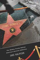 Couverture du livre « Fame Junkies » de Halpern Jake aux éditions Houghton Mifflin Harcourt