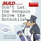 Couverture du livre « Don't let the penguin drive the batmobile » de Lambert Jacob aux éditions Random House Us