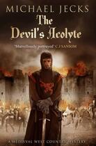Couverture du livre « The Devil's Acolyte » de Jecks Michael aux éditions Simon And Schuster Uk