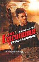 Couverture du livre « Savage Deadlock » de Don Pendleton aux éditions Worldwide Library Series