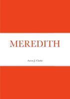 Couverture du livre « Meredith » de Clarke Aaron J. aux éditions Lulu