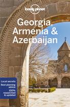 Couverture du livre « Georgia, Armenia & Azerbaijan (7e édition) » de Collectif Lonely Planet aux éditions Lonely Planet France