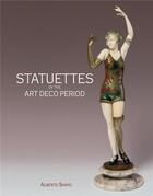 Couverture du livre « Statuettes of the art deco period » de Shayo Alberto aux éditions Acc Art Books