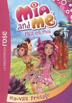 Couverture du livre « Mia et moi t.6 ; mauvais présage » de  aux éditions Hachette Jeunesse