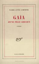 Couverture du livre « Gaia, jeune fille grecque » de Comnene Marie-Anne aux éditions Gallimard