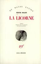 Couverture du livre « La Licorne » de Martin Walser aux éditions Gallimard