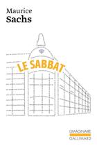 Couverture du livre « Le sabbat : souvenirs d'une jeunesse orageuse » de Maurice Sachs aux éditions Gallimard